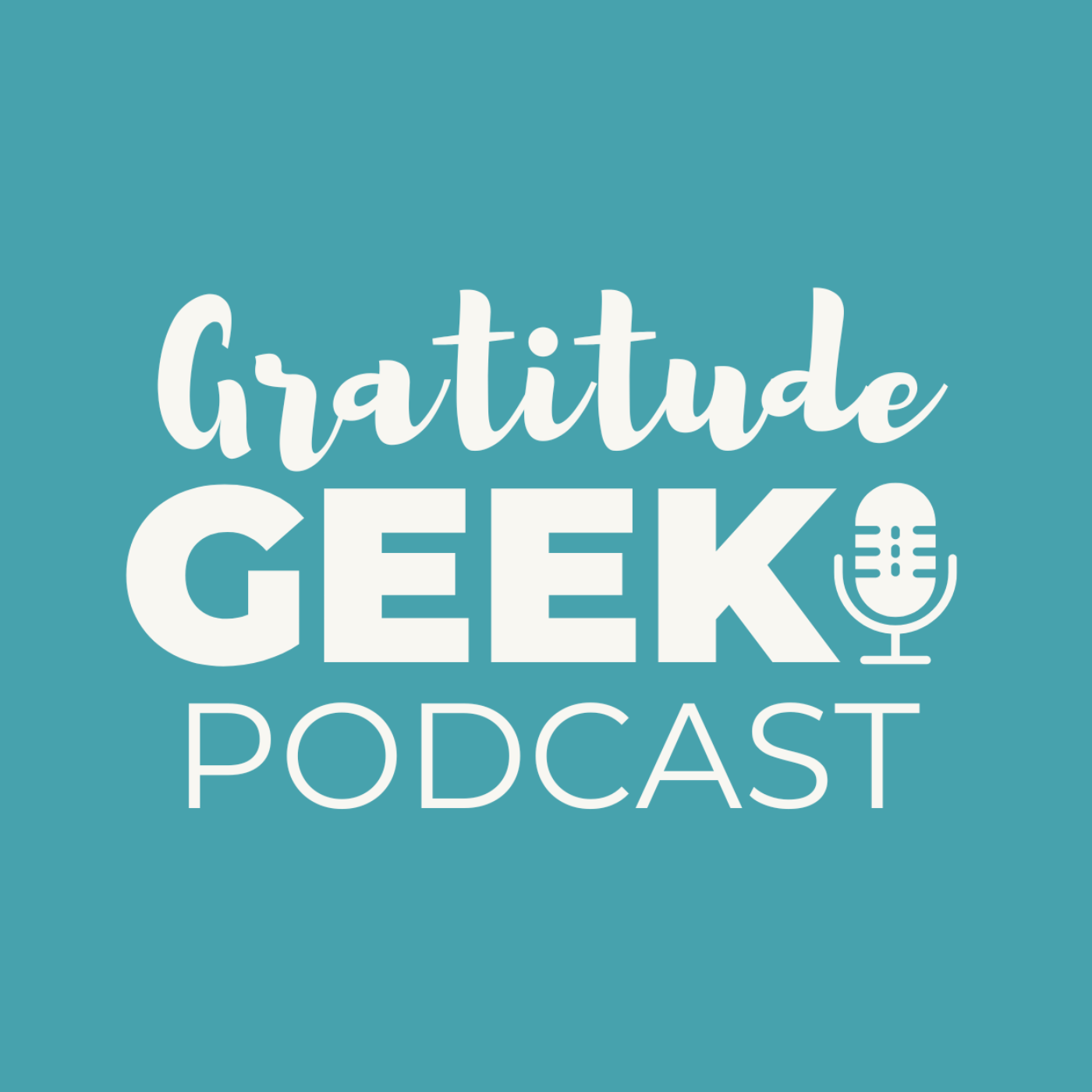 Gratitude Geek Podcast